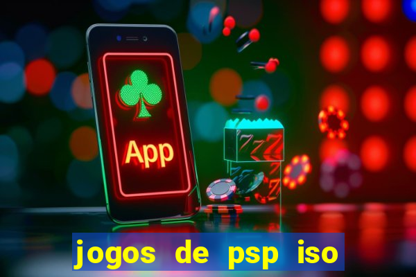 jogos de psp iso pt br